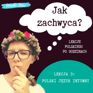 Lekcja3: Polski język intymny